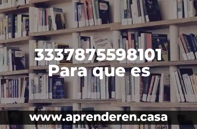 3337875598101 Para que es