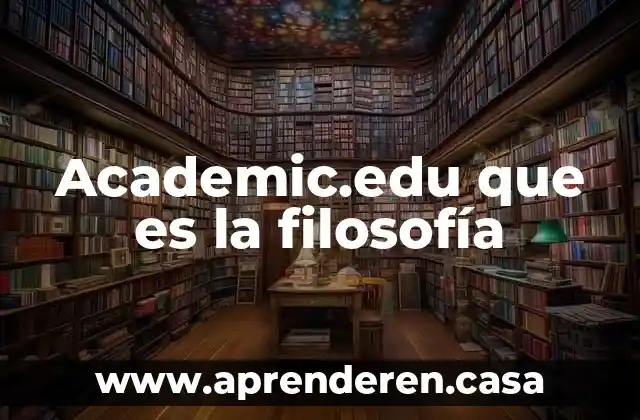 Academic.edu que es la filosofía
