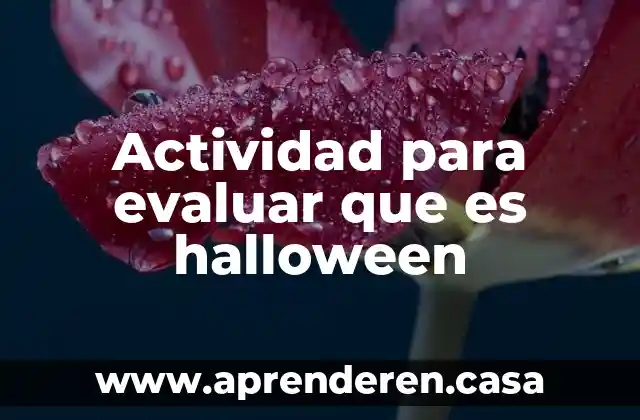 Actividad para evaluar que es halloween