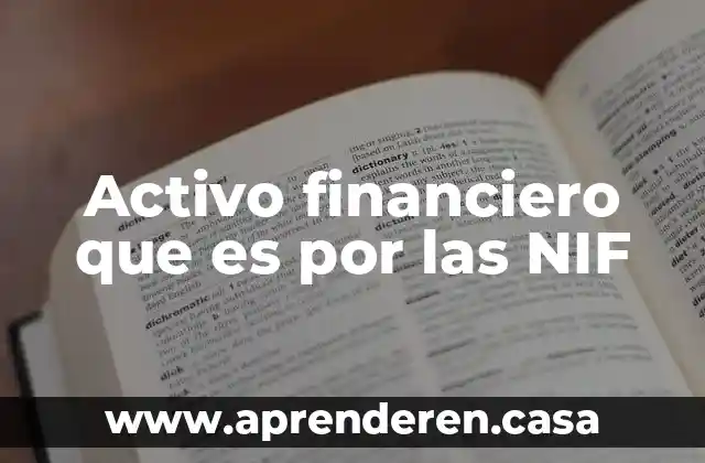Activo financiero que es por las NIF