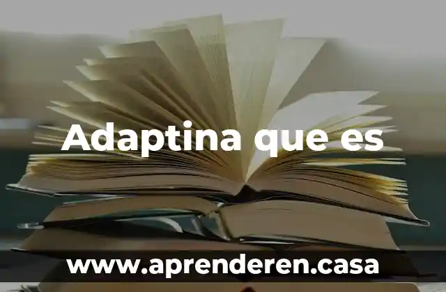 Adaptina que es