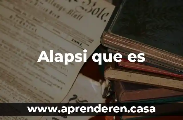 Alapsi que es