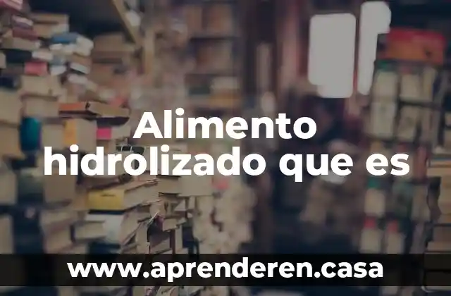 Qué es el pitufo alimento 7 Alimento hidrolizado que es