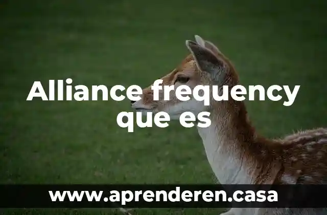 Alliance frequency que es