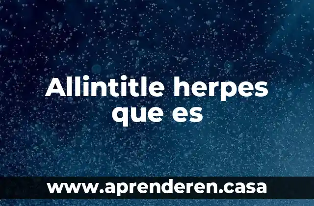 Allintitle herpes que es