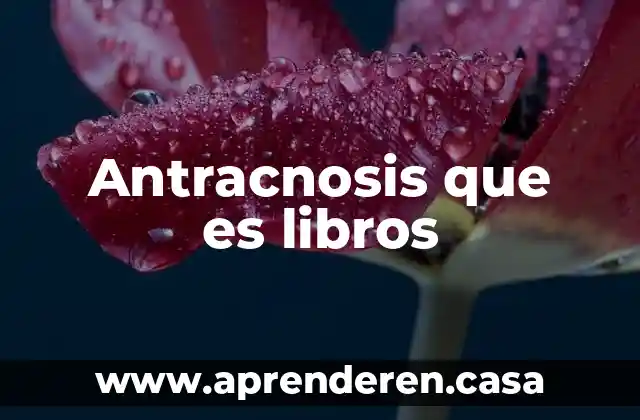 Que es el tdah libros descargar 5 Antracnosis que es libros