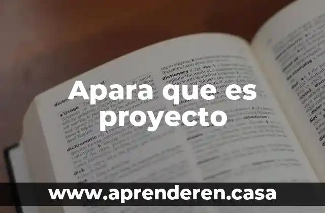 Apara que es proyecto
