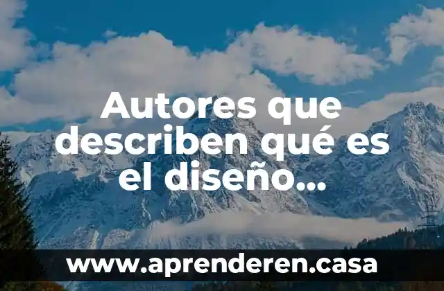 Autores que describen qué es el diseño instruccional