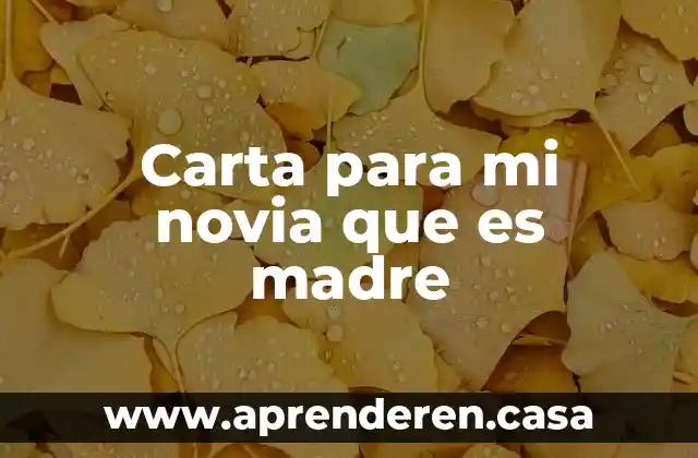 Carta para mi novia que es madre