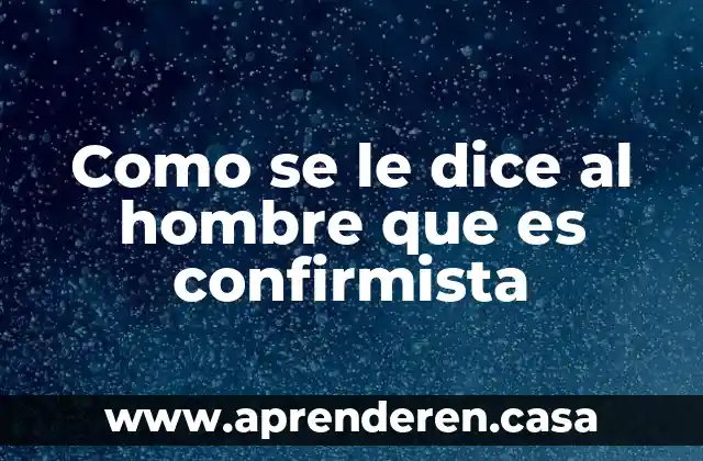 Él te ha mostrado oh hombre lo que es bueno 7 Como se le dice al hombre que es confirmista