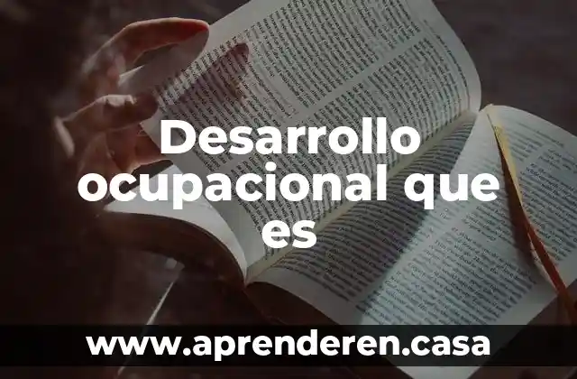 Que es el desarrollo agil sw 6 Desarrollo ocupacional que es