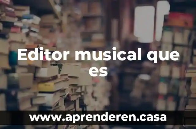 Editor musical que es