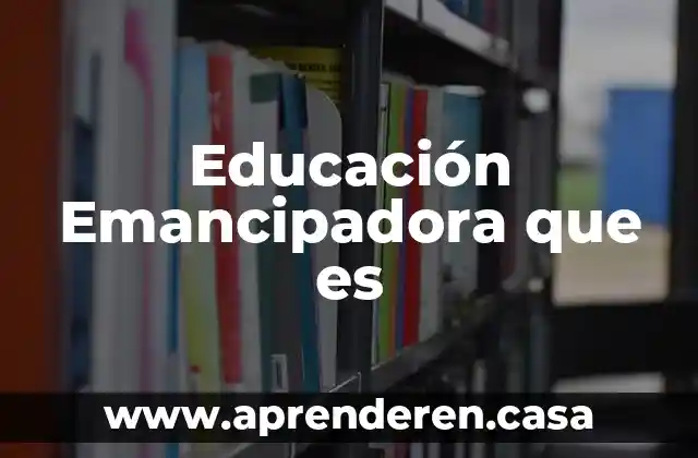 Que es un autorretrato educacion 6 Educación Emancipadora que es