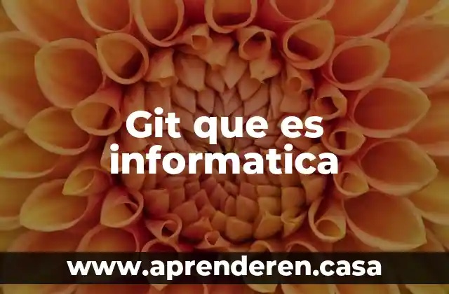 Git que es informatica