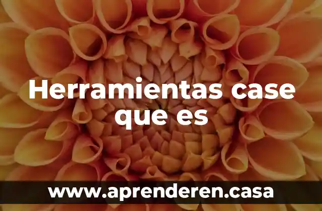 Para que es el case en MySQL 3 Herramientas case que es