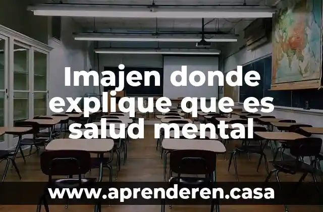 Imajen donde explique que es salud mental