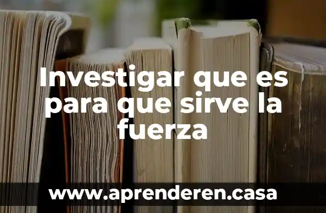 Que es la calanca hierba para que sirve 3 Investigar que es para que sirve la fuerza