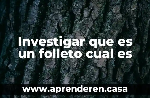 Investigar que es un folleto cual es