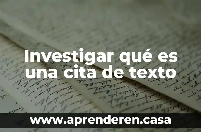 Investigar qué es una cita de texto