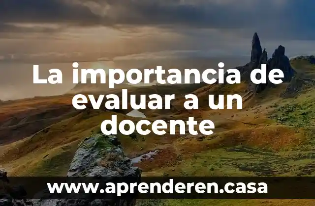 La importancia de evaluar a un docente