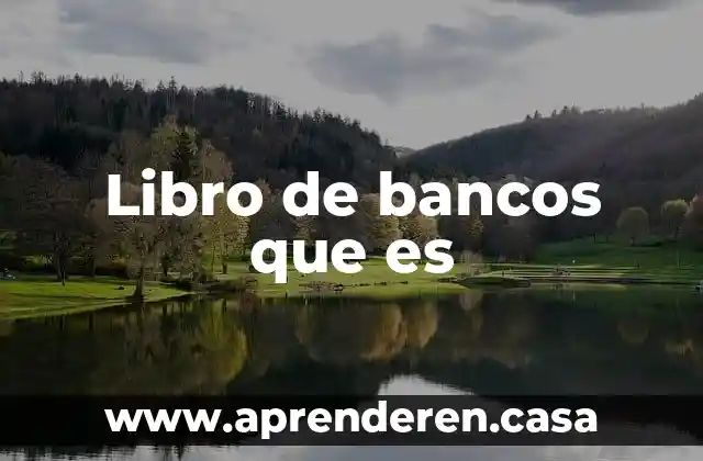 Que es una advertencia en un libro 4 Libro de bancos que es