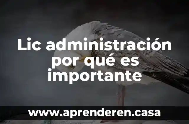 Que es el enfoque psicologico de la administracion 7 Lic administraci贸n por qu茅 es importante
