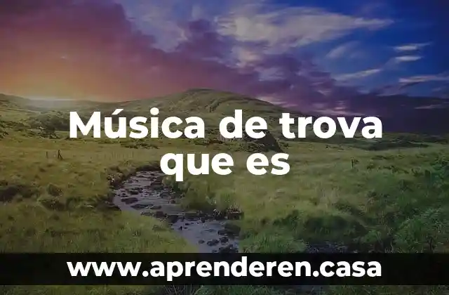 Música de trova que es