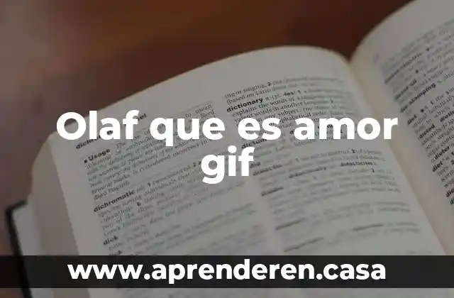 Que es el amor entre amigos 5 Olaf que es amor gif