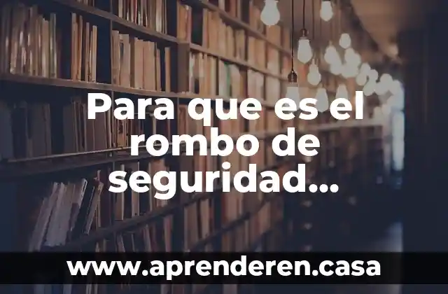 Para que es el rombo de seguridad sustancias químicas