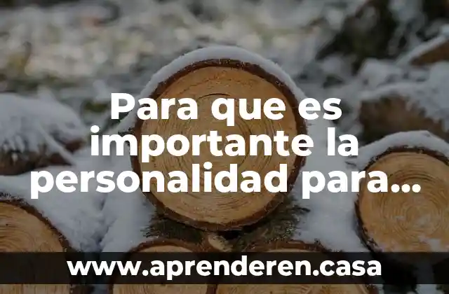 Para que es importante la personalidad para tener identidad