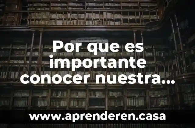 Por que es importante conocer nuestra riqueza cultural