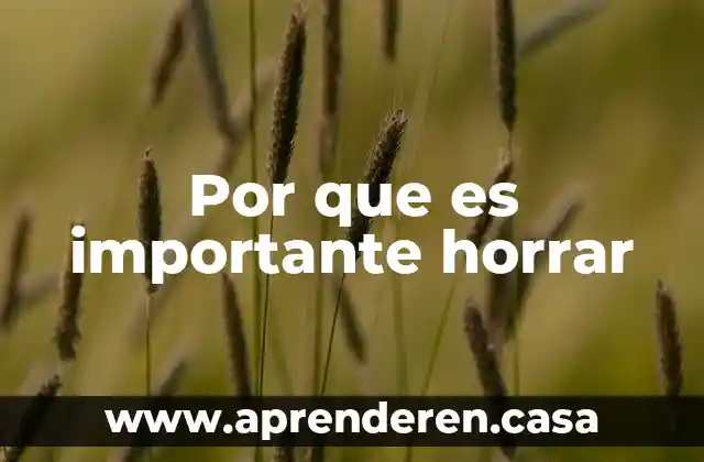 Por que es importante horrar