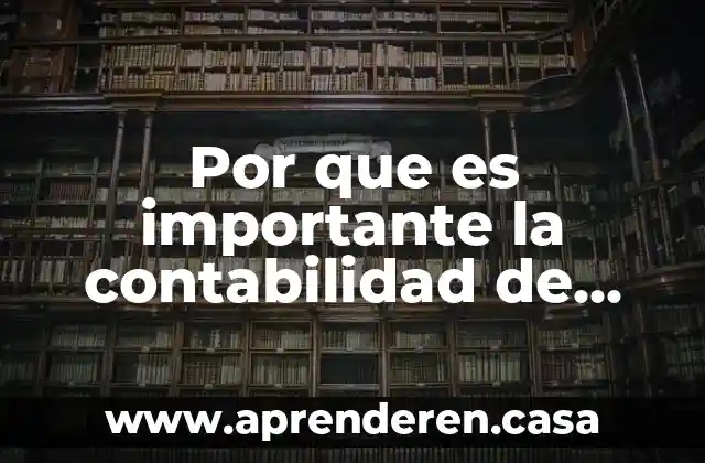 Por que es importante la contabilidad de costos