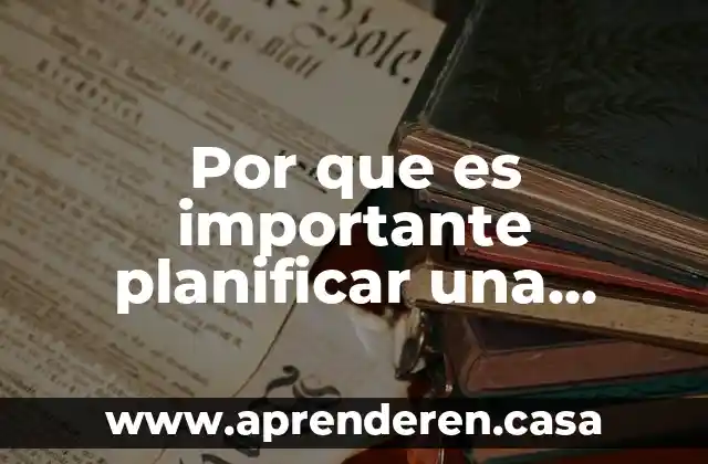 Por que es importante planificar una clase