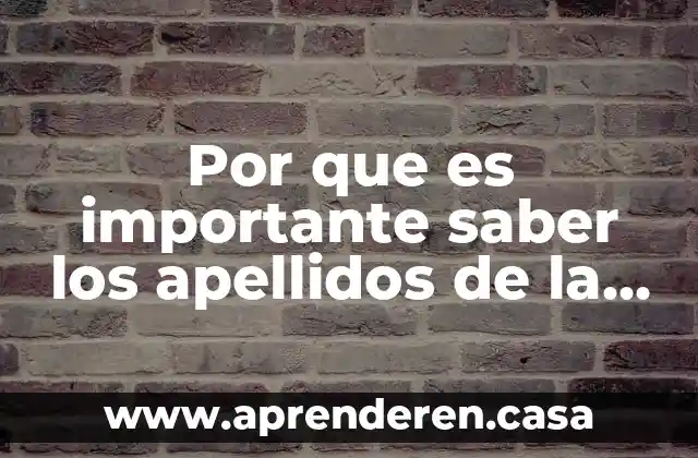 Por que es importante saber los apellidos de la pareja