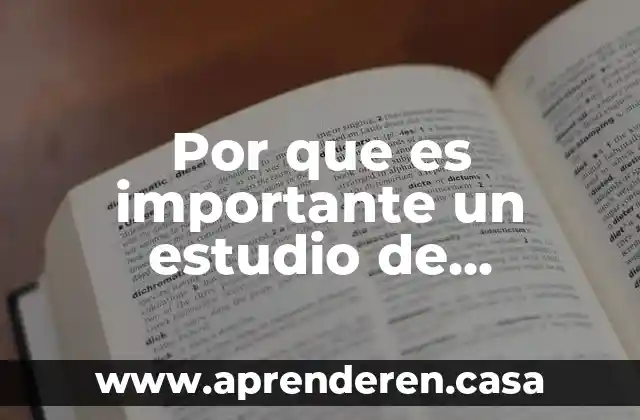 Por que es importante un estudio de investigacion
