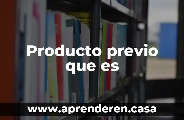 Que es el juego previo yahoo 3 Producto previo que es