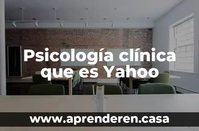 Psicología clínica que es Yahoo