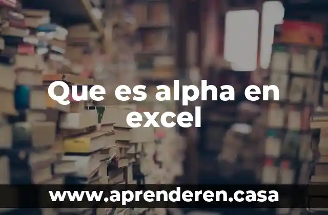 Que es alpha en excel