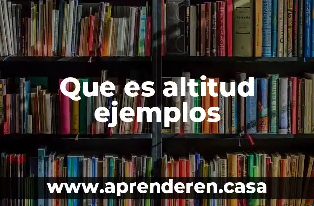 Que es la variable estadistica ejemplos 8 Que es altitud ejemplos