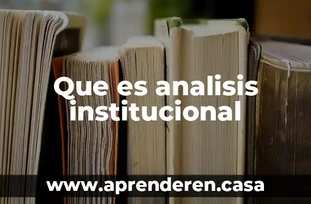 Que es analisis institucional