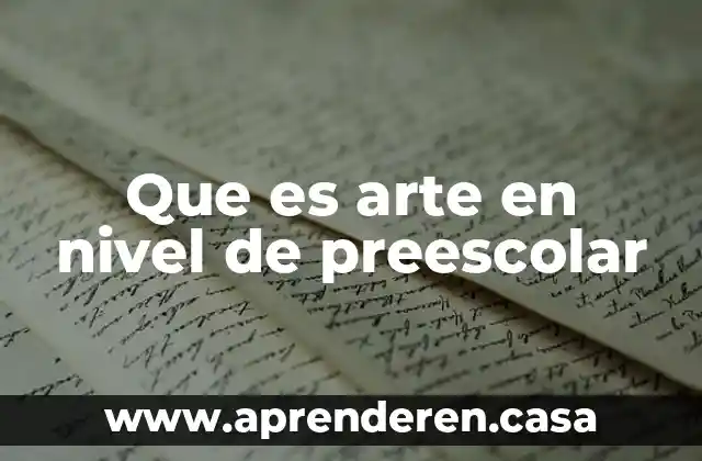 Sensores de nivel que es 3 Que es arte en nivel de preescolar