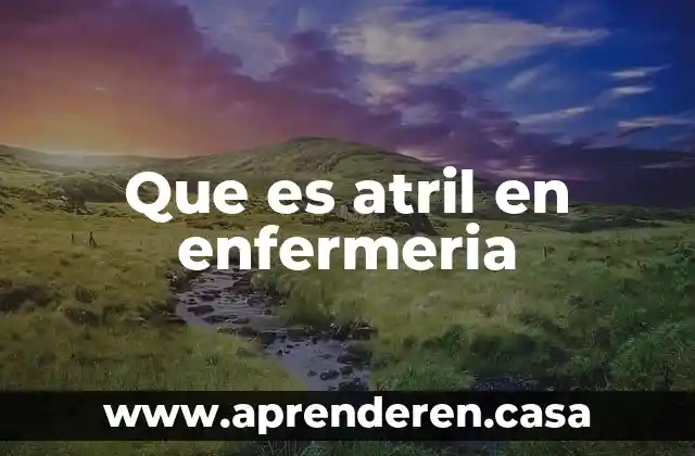 Que es atril en enfermeria