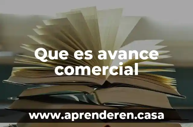 Que es avance comercial