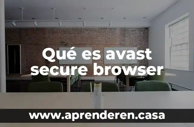 Qué es avast secure browser