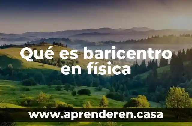 Que es aptitud fisica yahoo 4 Qué es baricentro en física