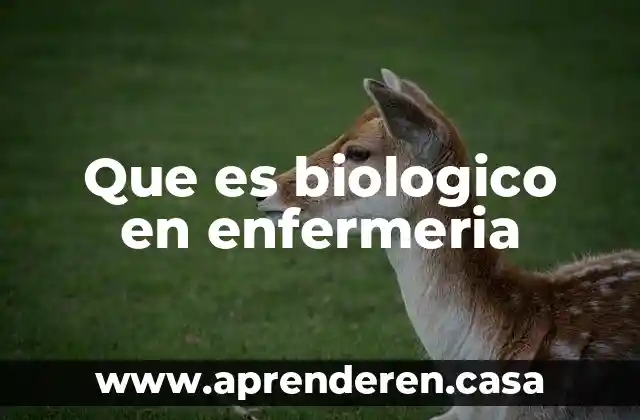 Qué es el agua concepto biológico 4 Que es biologico en enfermeria