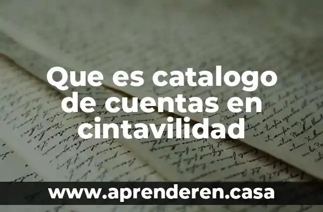Que es el gasto por cuentas incobrables 8 Que es catalogo de cuentas en cintavilidad