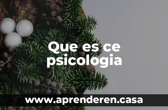 Que es ce psicologia