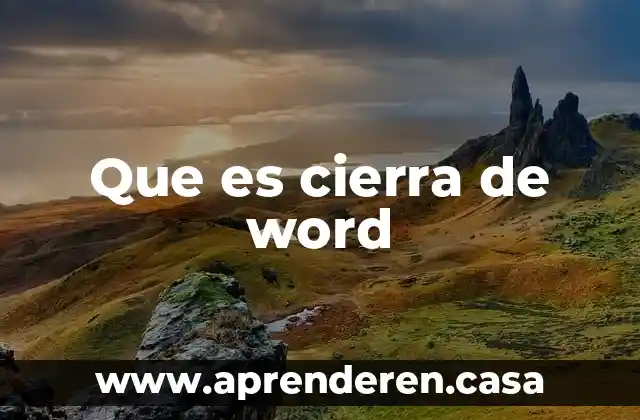 Que es cierra de word